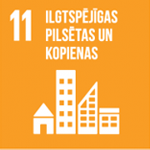 Mērķis Nr. 11 - Ilgtspējīgas pilsētas un kopienas